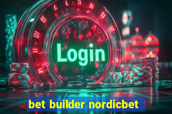 bet builder nordicbet