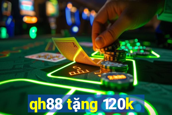 qh88 tặng 120k