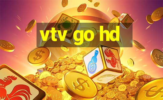 vtv go hd