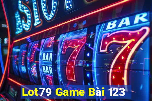 Lot79 Game Bài 123