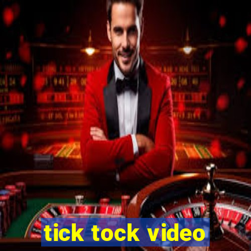 tick tock video