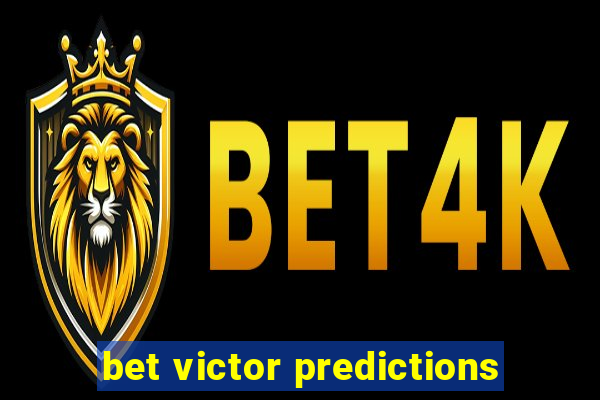 bet victor predictions