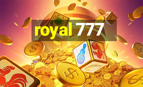 royal 777