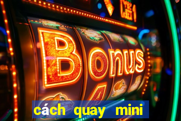 cách quay mini poker nổ hũ