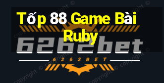 Tốp 88 Game Bài Ruby