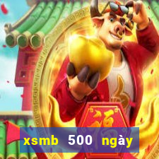 xsmb 500 ngày gần nhất