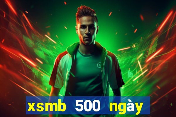 xsmb 500 ngày gần nhất