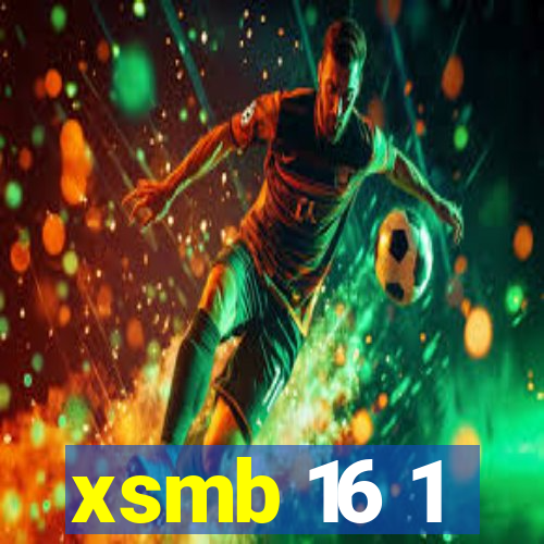 xsmb 16 1