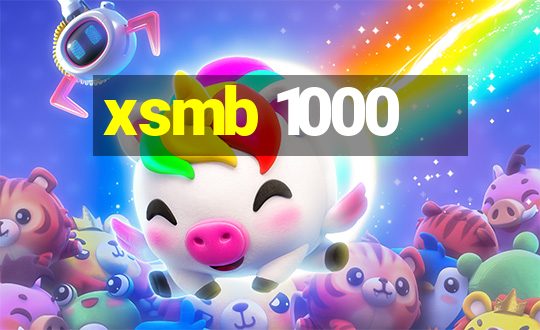 xsmb 1000