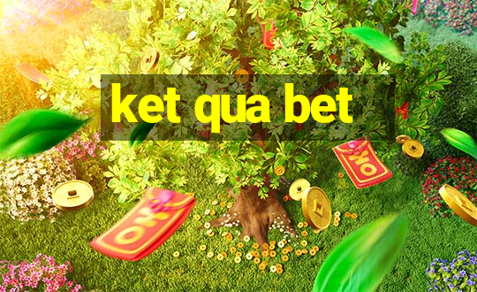 ket qua bet