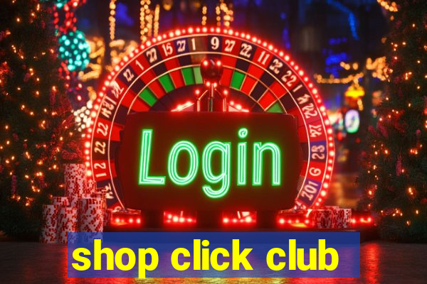 shop click club