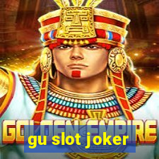 gu slot joker