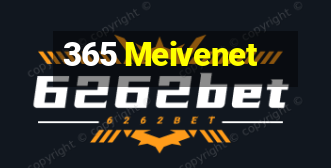 365 Meivenet