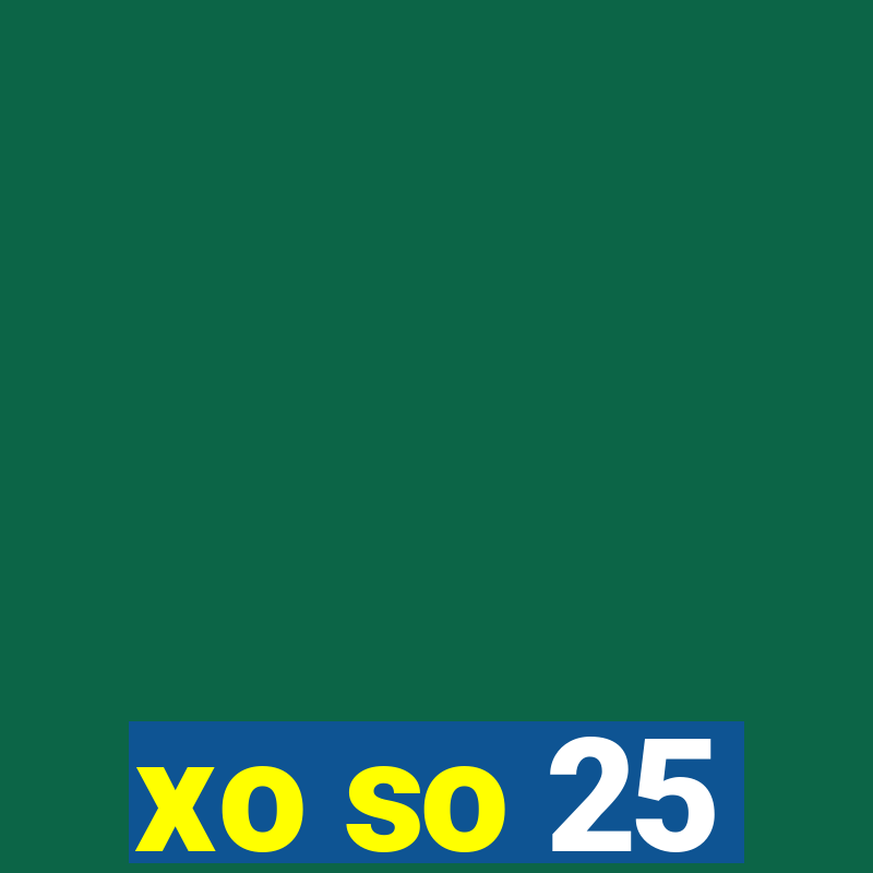 xo so 25