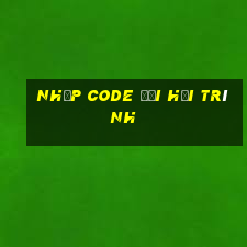 nhập code đại hải trình