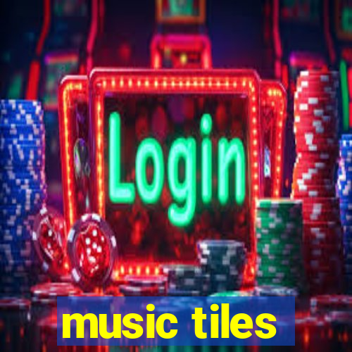 music tiles