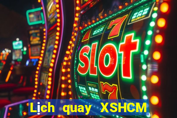 Lịch quay XSHCM ngày 28