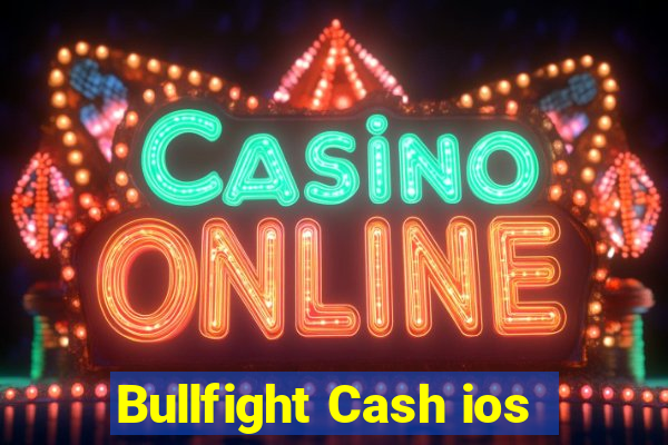 Bullfight Cash ios