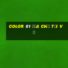 Color 61 địa chỉ tải về