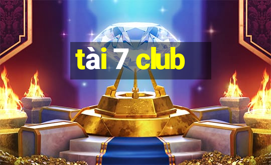 tài 7 club