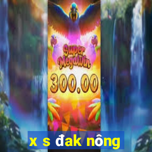 x s đak nông