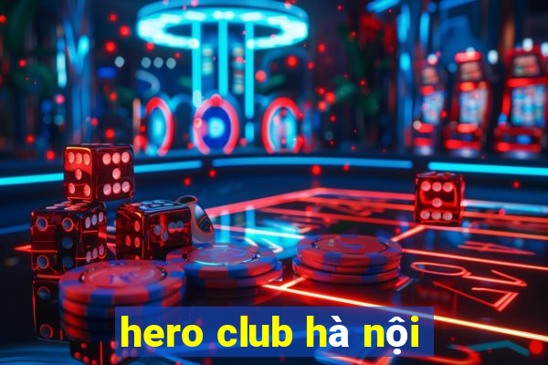 hero club hà nội