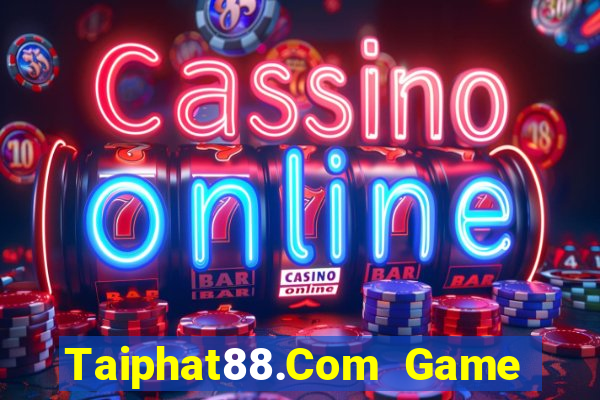 Taiphat88.Com Game Bài Cào