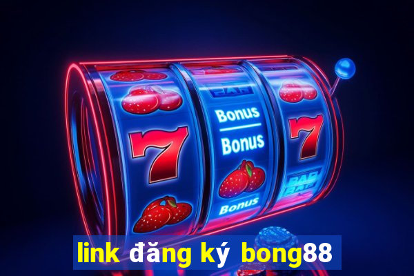 link đăng ký bong88