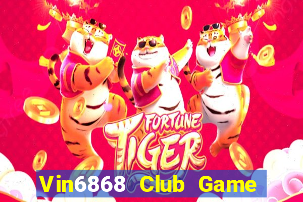 Vin6868 Club Game Bài Sinh Tử