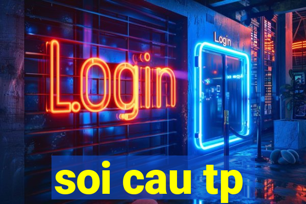 soi cau tp