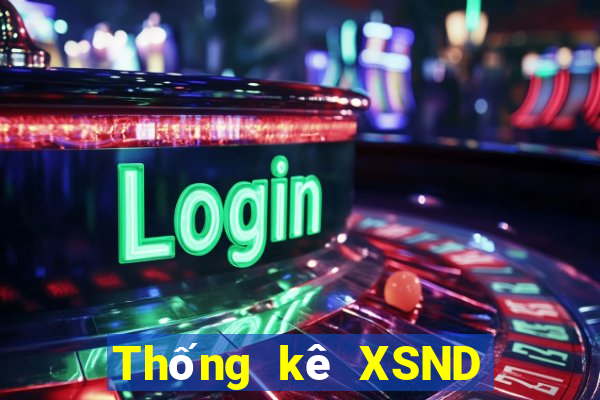 Thống kê XSND thứ bảy