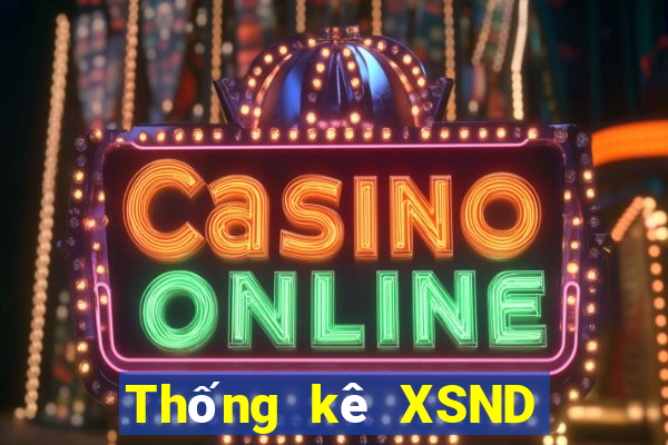 Thống kê XSND thứ bảy