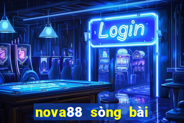 nova88 sòng bài trực tuyến