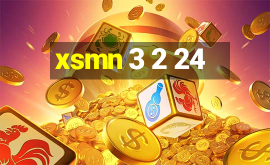 xsmn 3 2 24