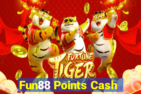 Fun88 Points Cash