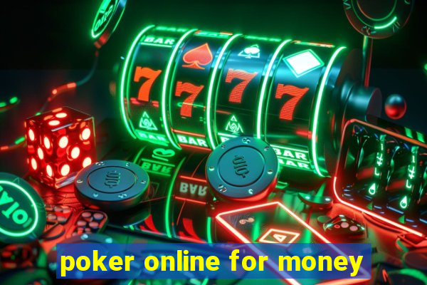 poker online for money