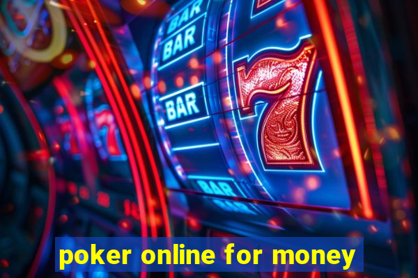 poker online for money