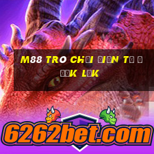 M88 Trò chơi điện tử ở Đắk Lắk