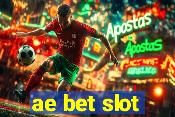 ae bet slot