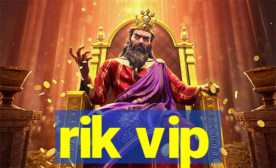 rik vip