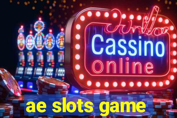 ae slots game