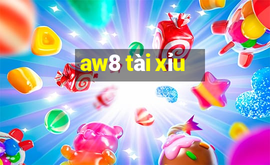 aw8 tài xỉu