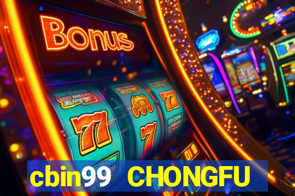 cbin99 CHONGFU Chào mừng bạn