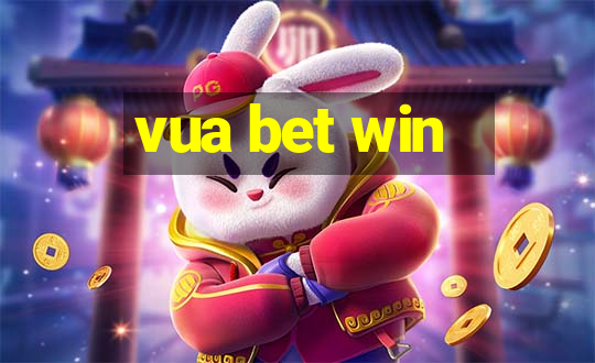 vua bet win