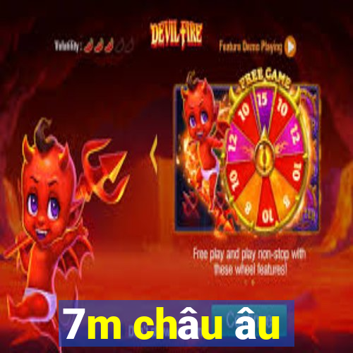 7m châu âu