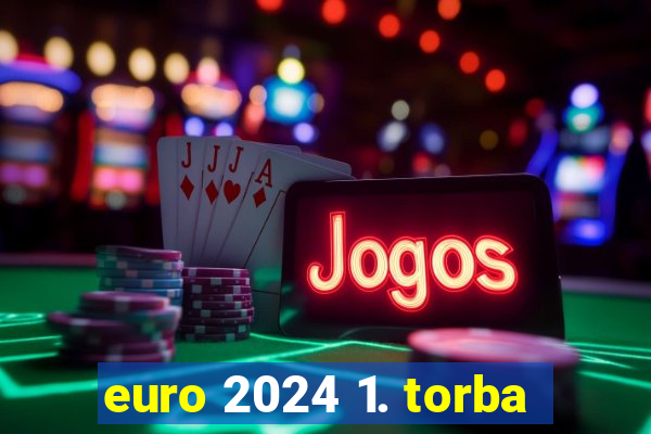 euro 2024 1. torba