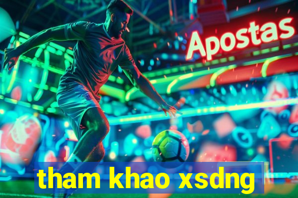 tham khao xsdng