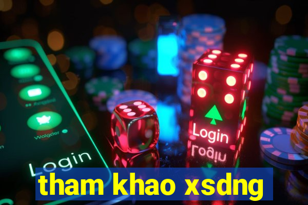 tham khao xsdng