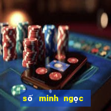 số minh ngọc trực tiếp miền nam