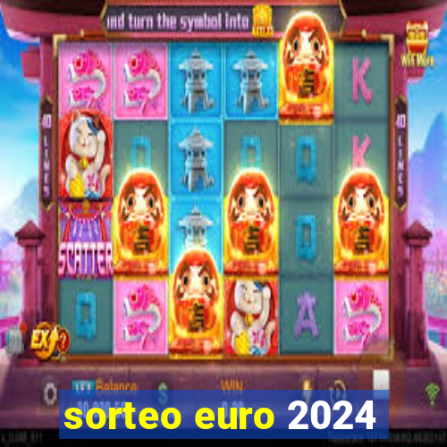 sorteo euro 2024